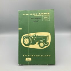 JOHN DEERE LANZ Betriebsanleitung Schlepper 500