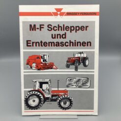 MASSEY-FERGUSON Prospekt M-F Schlepper und Erntemaschinen