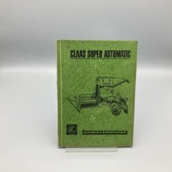 CLAAS Betriebsanleitung Mähdrescher Super Automatic