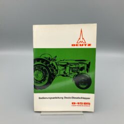 DEUTZ Betriebsanleitung für Dieselschlepper D4505