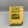 KLEINE Betriebsanleitung u. Ersatzteilliste Köpfroder KR6II