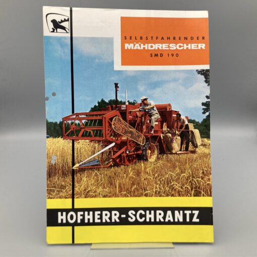 HOFHERR-SCHRANTZ Prospekt Mähdrescher SMD 190 (unvollständig!)