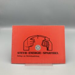 STEYR Beilage zur Betriebsanleitung "Energie-Sparfibel"