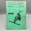 BUCHER Betriebsanleitung/Ersatzteilliste Motormäher M50