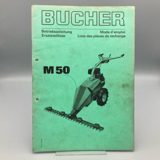 BUCHER Betriebsanleitung/Ersatzteilliste Motormäher M50