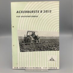 VEB TORGAU Prospekt Ackerbürste B 281/2