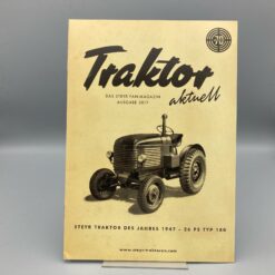 STEYR Magazin "Traktor aktuell" Ausgabe 2017 "70 Jahre Steyr"
