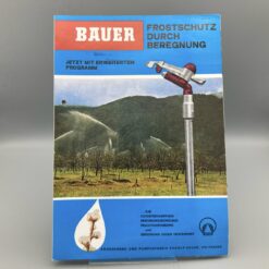 BAUER Prospekt Frostschutz durch Beregnung