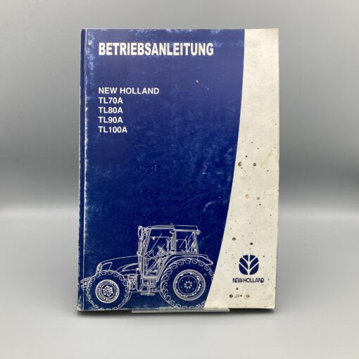 NEW HOLLAND Betriebsanleitung für Traktor TL70A/80A/90A/100A