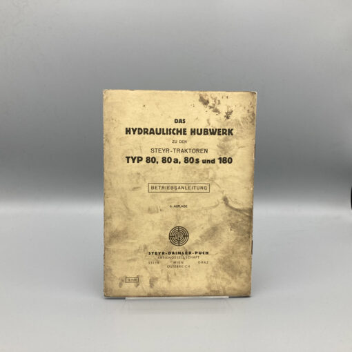 STEYR Betriebsanleitung für Hydraulisches Hubwerk zu Traktor 80/80a/80s/180