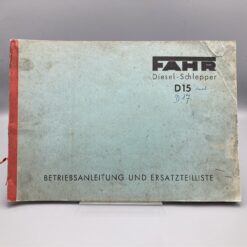 FAHR Betriebsanleitung u. Ersatzteilliste Diesel-Schlepper D15
