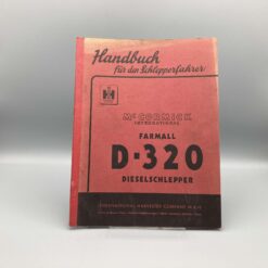 IHC McCormick Handbuch für den Schlepperfahrer FARMALL D-320