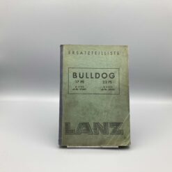 LANZ Bulldog Ersatzteilliste Schlepper 17/22 PS