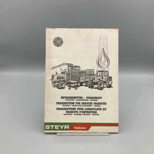 STEYR Betriebsmittel-Vorschrift für Traktoren, Landmaschinen, Motoren