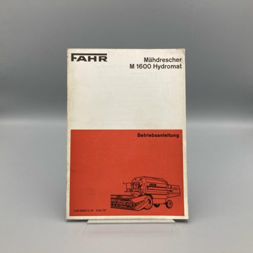 FAHR Betriebsanleitung Mähdrescher M1600 Hydromat