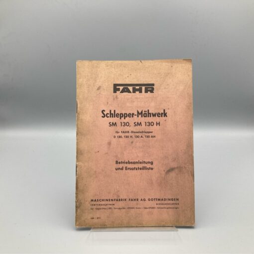 FAHR Betriebsanleitung u. Ersatzteilliste Schlepper-Mähwerk