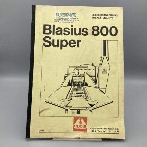 EPPLE Betriebsanleitung u. Ersatzteilliste Blasius 800 super