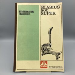 EPPLE Betriebsanleitung u. Ersatzteilliste Blasius 800 super