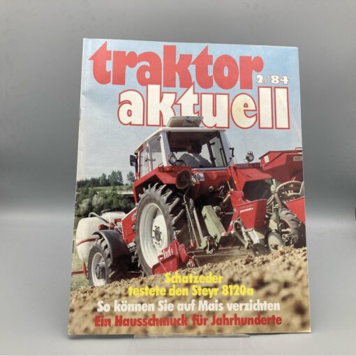 STEYR Magazin "Traktor aktuell" 2/1984